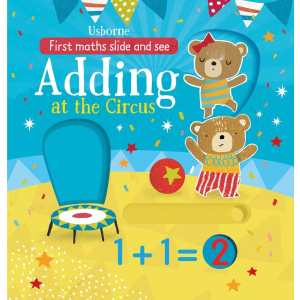 Интерактивная книга First Maths Slide and See: Adding at the Circus (9781474922258)